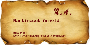 Martincsek Arnold névjegykártya